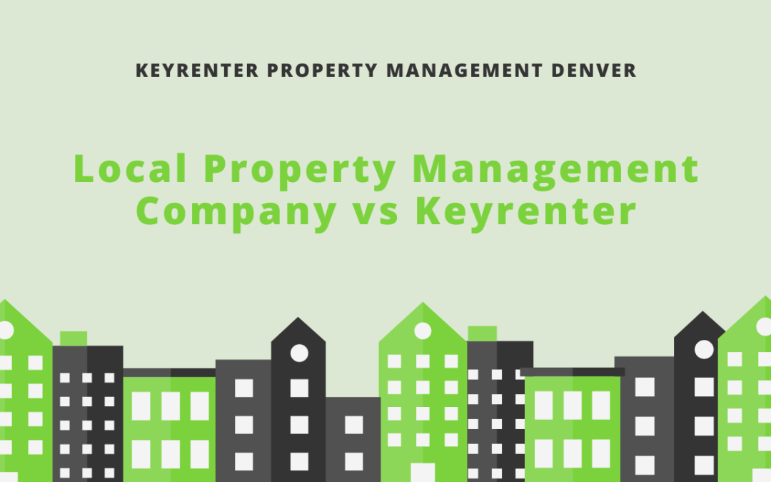 Local Property Management Company vs Keyrenter